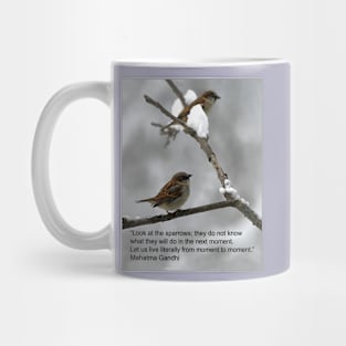 Mahatma Gandhi's quote about sparrows Mug